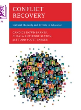 海外直订Conflict Recovery: Cultural Humility and Civility in Education 冲突复原:教育中的文化谦逊与文明