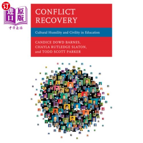 海外直订Conflict Recovery: Cultural Humility and Civility in Education 冲突复原:教育中的文化谦逊与文明