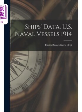 海外直订Ships' Data, U.S. Naval Vessels 1914 舰船数据，1914年美国海军舰船