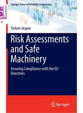 海外直订Risk Assessments and Safe Machinery: Ensuring Compliance with the Eu Directives 风险评估和安全机械:确保符合欧盟