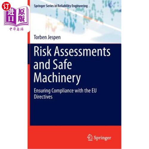 海外直订Risk Assessments and Safe Machinery: Ensuring Compliance with the Eu Directives 风险评估和安全机械:确保符合欧盟