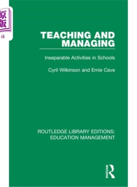 海外直订Teaching and Managing: Inseparable Activities in Schools 教学与管理:学校不可分割的活动