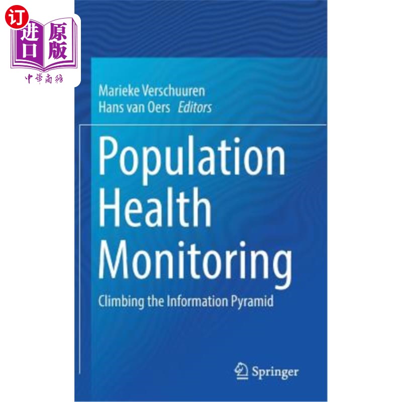 海外直订医药图书Population Health Monitoring: Climbing the Information Pyramid 人口健康监测：攀登信息金字塔