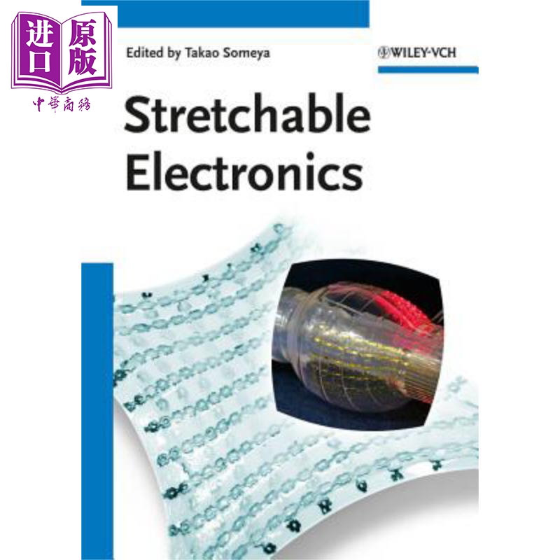 现货弹性电子学 Stretchable Electronics Takao Someya英文原版中商原版 Wiley【中商原版】