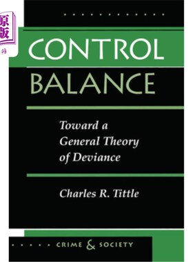 海外直订Control Balance: Toward A General Theory Of Deviance 控制平衡:走向偏差的一般理论