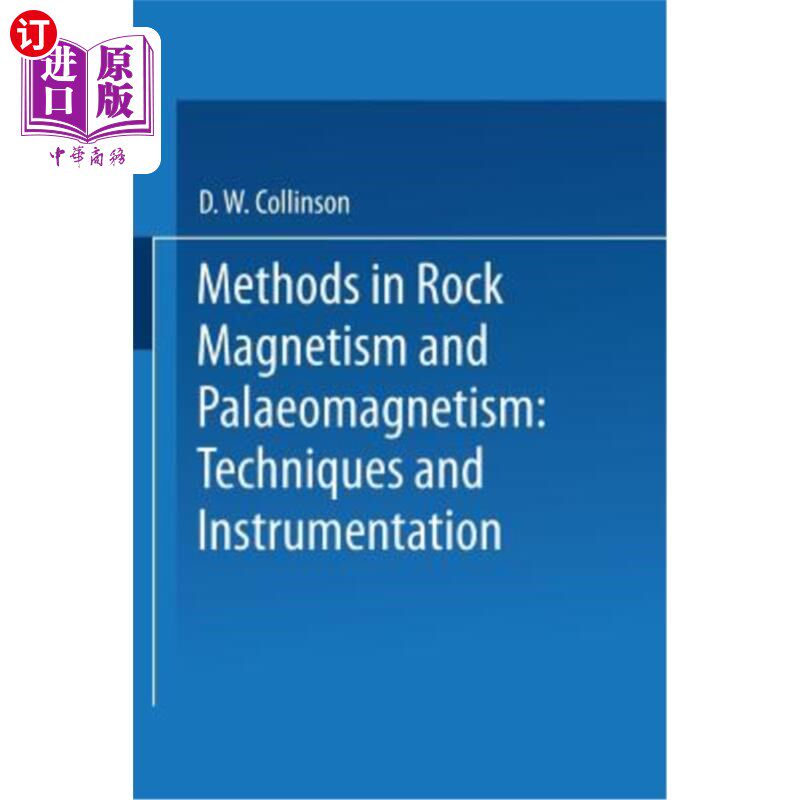 海外直订Methods in Rock Magnetism and Palaeomagnetism: Techniques and Instrumentation 岩石磁学和古地磁方法：技术和仪器