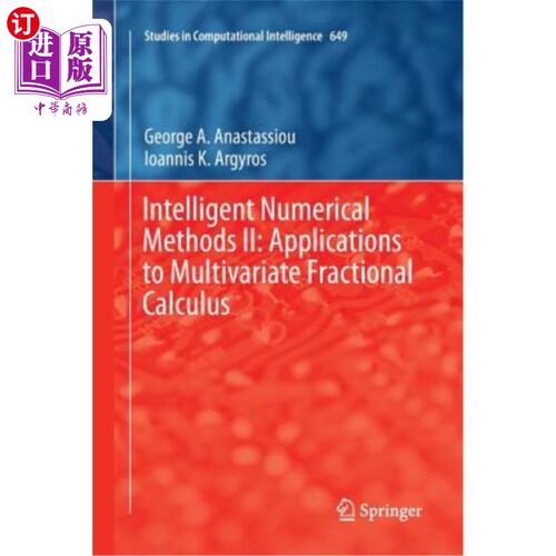 海外直订Intelligent Numerical Methods II: Applications to Multivariate Fractional Calcul 智能数值方法II:多元分数阶微