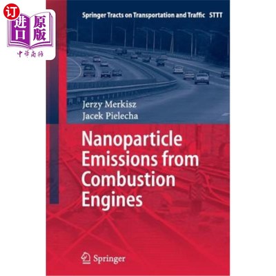 海外直订Nanoparticle Emissions from Combustion Engines 内燃机的纳米颗粒排放