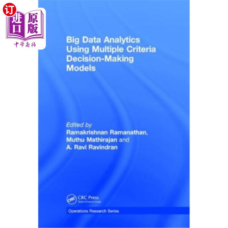 海外直订Big Data Analytics Using Multiple Criteria Decision-Making Models 使用多标准决策模型的大数据分析