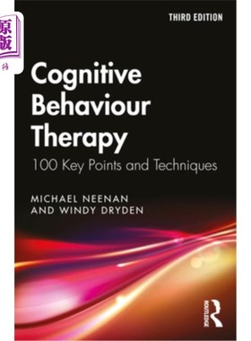 海外直订医药图书Cognitive Behaviour Therapy: 100 Key Points and Techniques 认知行为疗法:100个关键点和技术