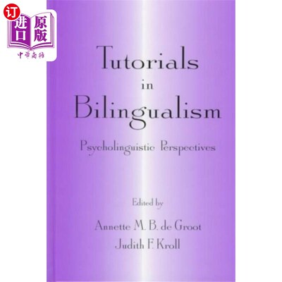 海外直订Tutorials in Bilingualism 双语教程