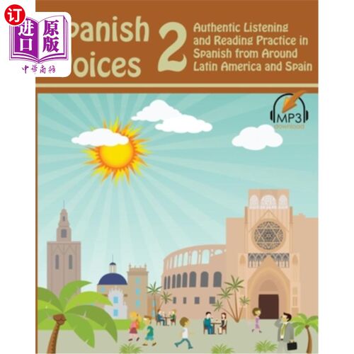 海外直订Spanish Voices 2: Authentic Listening and Reading Practice in Spanish from Aroun 西班牙之声2：来自拉丁美洲