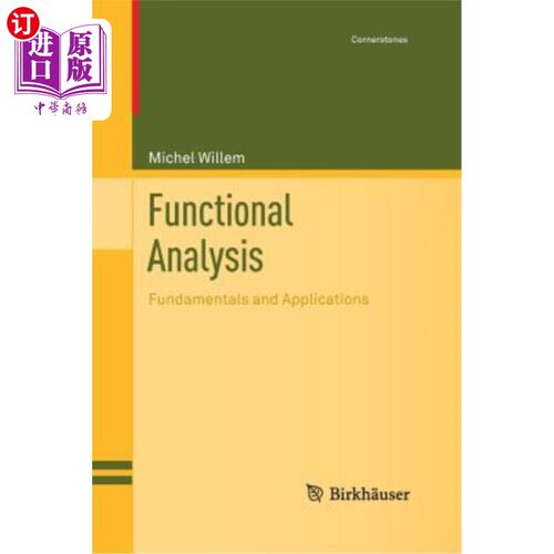 海外直订Functional Analysis: Fundamentals and Applications 功能分析：基础与应用