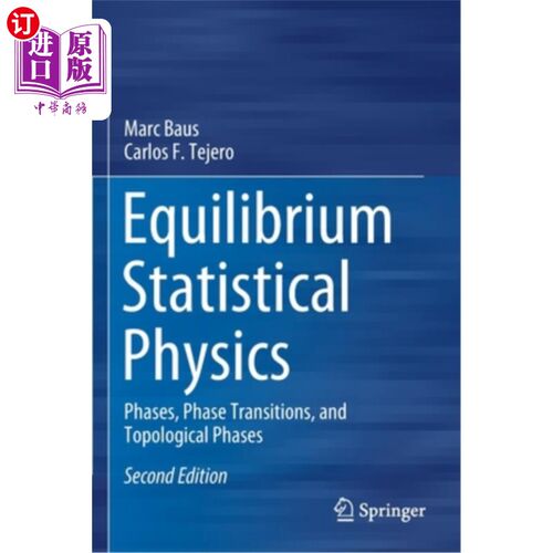 海外直订Equilibrium Statistical Physics: Phases, Phase Transitions, and Topological Phas 平衡统计物理:相，相变和拓扑相