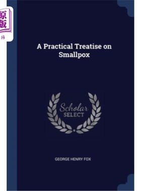 海外直订医药图书A Practical Treatise on Smallpox 《关于天花的实用论文》