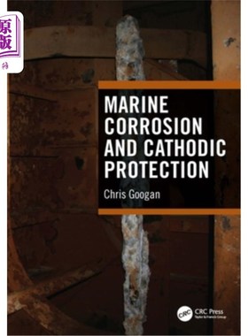 海外直订Marine Corrosion and Cathodic Protection 海洋腐蚀与阴极保护