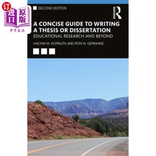 海外直订A Concise Guide to Writing a Thesis or Dissertation: Educational Research and Be 写论文或论文的简明指南:教