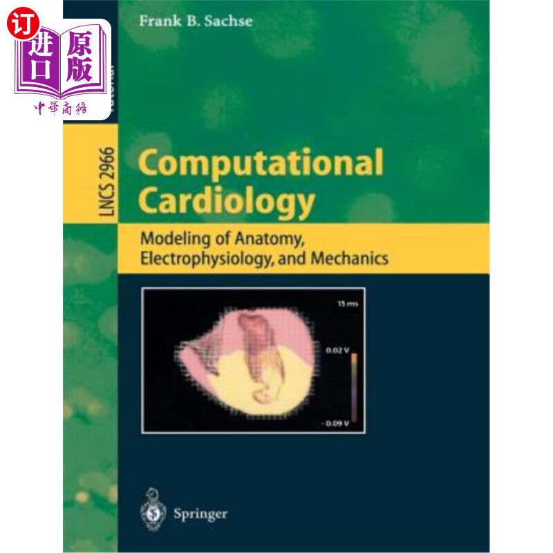 海外直订医药图书Computational Cardiology: Modeling of Anatomy, Electrophysiology, and Mechanics 计算心脏学:解剖学、