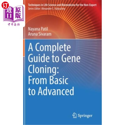 海外直订A Complete Guide to Gene Cloning: From Basic to Advanced 基因克隆的完整指南:从基本到高级
