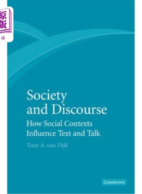 海外直订Society and Discourse: How Social Contexts Influence Text and Talk 社会与话语：社会语境如何影响文本与话语
