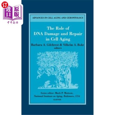 海外直订The Role of DNA Damage and Repair in Cell Aging: Volume 4 DNA损伤和修复在细胞衰老中的作用：第4卷