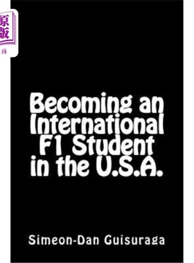 海外直订Becoming an International F1 Student in the U.S.A. 在美国成为国际F1学生。