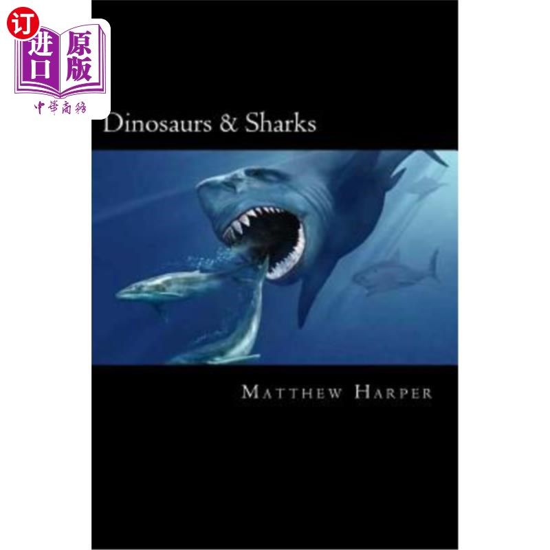 海外直订Dinosaurs & Sharks: A Fascinating Book Containing Facts, Trivia, Images & Memory 恐龙与鲨鱼:一本包含事实、