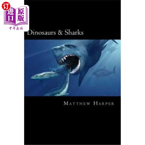海外直订Dinosaurs & Sharks: A Fascinating Book Containing Facts, Trivia, Images & Memory 恐龙与鲨鱼：一本包含事实、