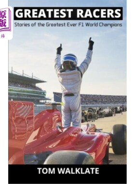 海外直订Greatest Racers: Stories of the greatest ever F1 world champions 最伟大的赛车手:有史以来最伟大的F1世界冠军
