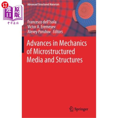 海外直订Advances in Mechanics of Microstructured Media and Structures 微结构介质与结构力学研究进展