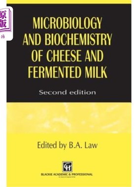 海外直订Microbiology and Biochemistry of Cheese and Fermented Milk 奶酪和发酵乳的微生物学和生物化学