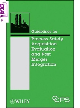 现货 Guidelines For Process Safety Acquisition Evaluation And Post Merger Integration CCPS 英文原版【中商原版】wiley
