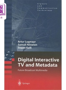 海外直订Digital Interactive TV and Metadata: Future Broadcast Multimedia 数字互动电视与元数据:未来广播多媒体