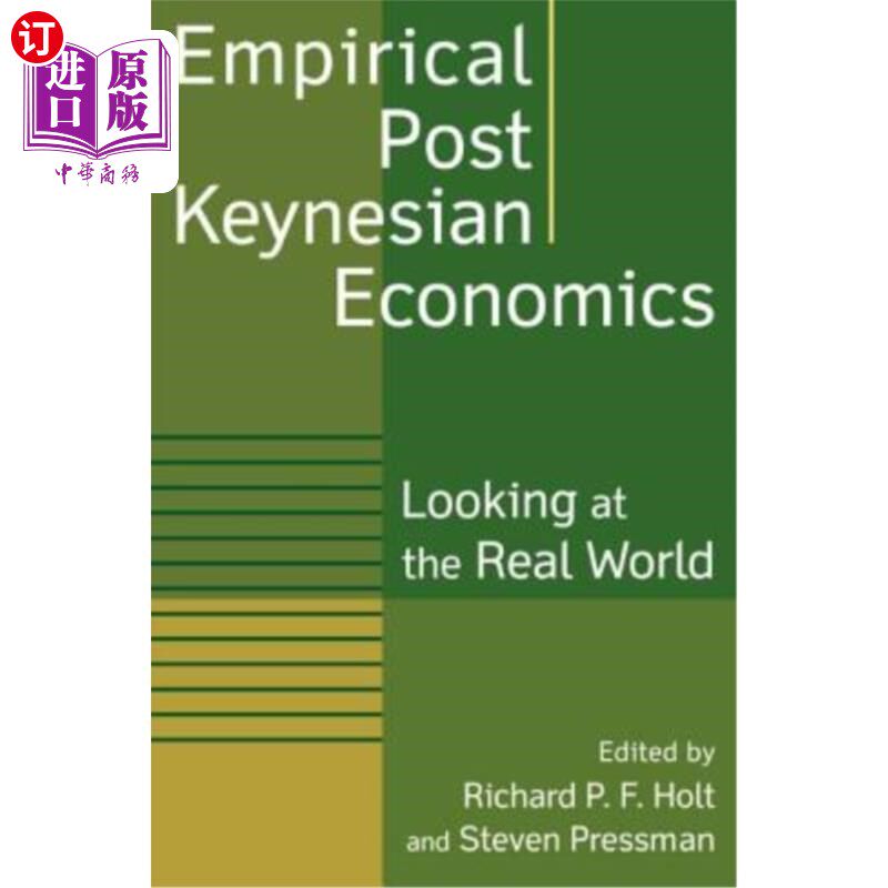 海外直订Empirical Post Keynesian Economics: Looking at the Real World 经验后凯恩斯主义经济学:看现实世界