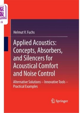 海外直订Applied Acoustics: Concepts, Absorbers, and Silencers for Acoustical Comfort and 应用声学：声学舒适性和噪声
