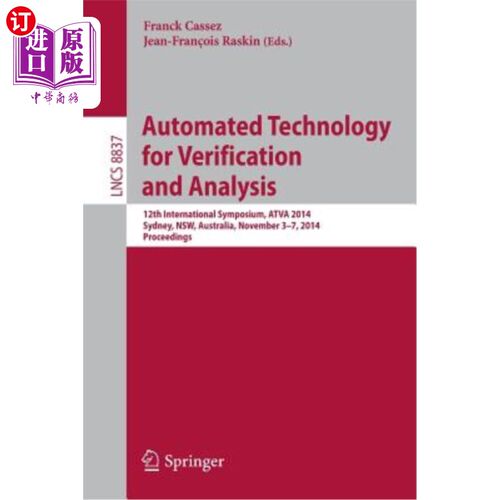 海外直订Automated Technology for Verification and Analysis: 12th International Symposium 验证和分析自动化技术:第12