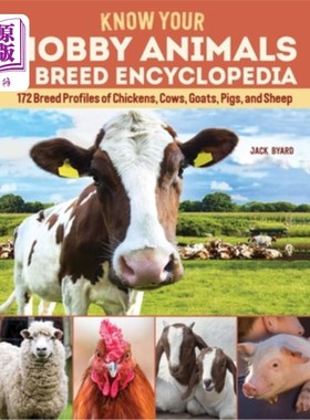 海外直订Know Your Hobby Animals: A Breed Encyclopedia: 172 Breed Profiles of Chickens, C 知道你的爱好动物:一个品种