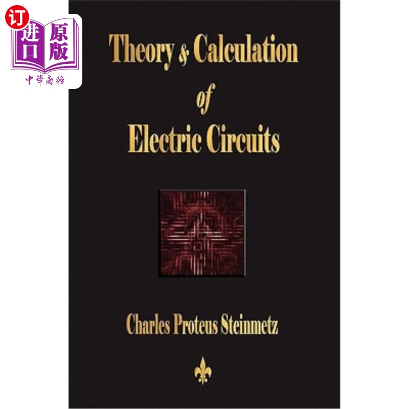 海外直订Theory and Calculation of Electric Circuits 电路理论与计算