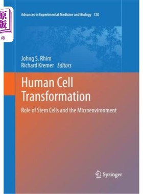 海外直订Human Cell Transformation: Role of Stem Cells and the Microenvironment 人类细胞转化:干细胞和微环境的作用