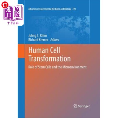 海外直订Human Cell Transformation: Role of Stem Cells and the Microenvironment 人类细胞转化:干细胞和微环境的作用