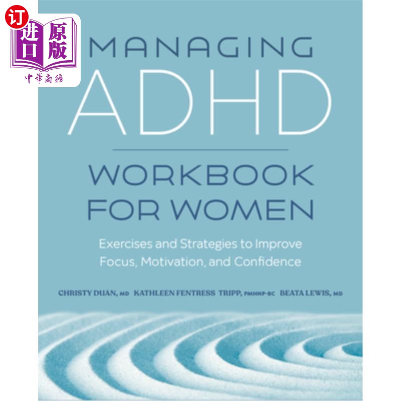 海外直订医药图书Managing ADHD Workbook for Women: Exercises and Strategies to Improve Focus, Mot 女性多动症管理手册