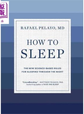预售 如何睡觉 How to Sleep 英文原版 Rafael Pelayo MD【中商原版】