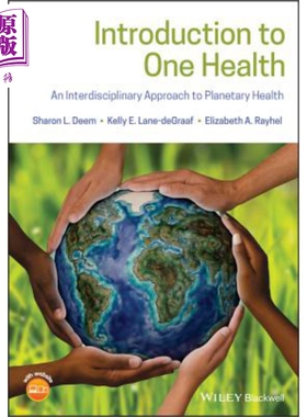 现货 一种健康导论 行星健康的跨学科方法 Introduction To One Healt Sharon Deem 英文原版【中商原版】wiley