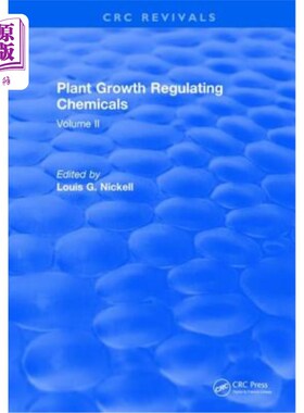 海外直订Plant Growth Regulating Chemicals: Volume II 植物生长调节化学品：第二卷
