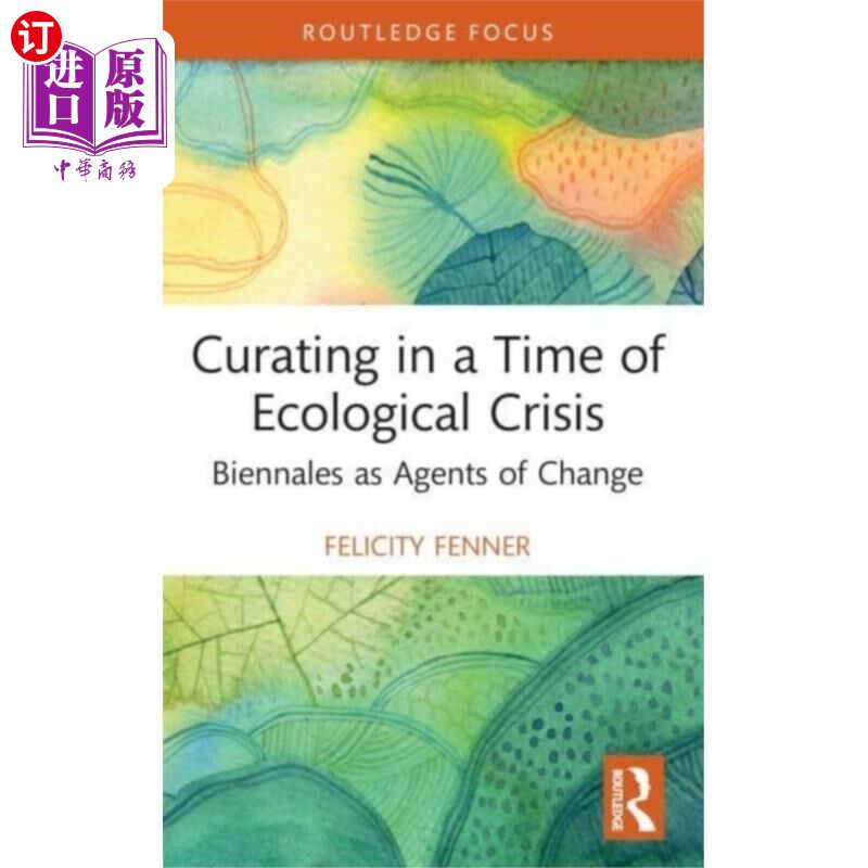 海外直订Curating in a Time of Ecological Crisis 生态危机时代的策展