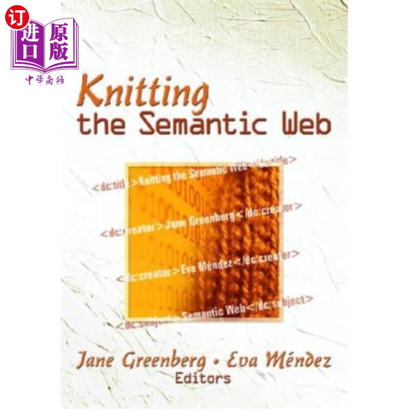 海外直订Knitting the Semantic Web 编织语义网