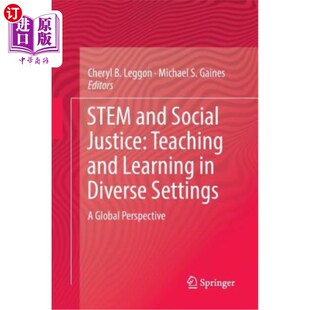 Teaching Diverse and Justice Stem与社会正义 环境下 海外直订Stem Per Learning Social Settings 多元 Global