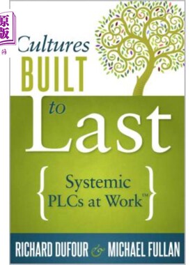 海外直订Cultures Built to Last: Systemic Plcs at Work TM 持续发展的文化：工作中的系统PLC TM