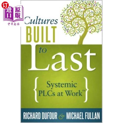 海外直订Cultures Built to Last: Systemic Plcs at Work TM 持续发展的文化：工作中的系统PLC TM