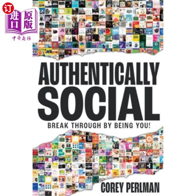 海外直订Authentically Social: Break Through By Being You! 真正的社交：做你自己！